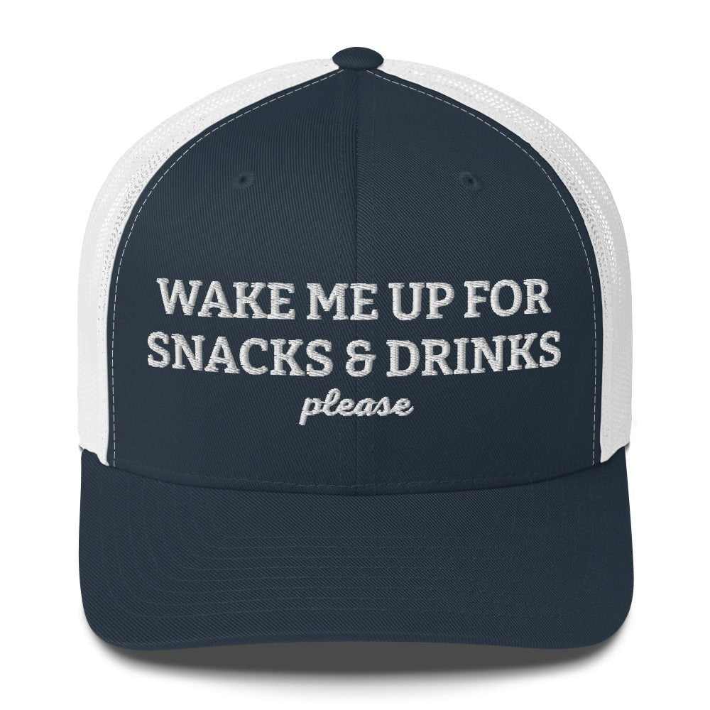 Wake Me Up For Snacks And Drinks Please Trucker Hat - ninanush