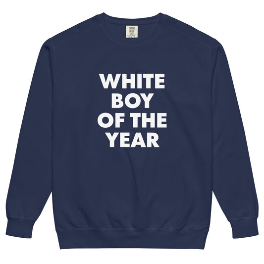 White Boy Of The Year Sweatshirt, Garment-Dyed - ninanush