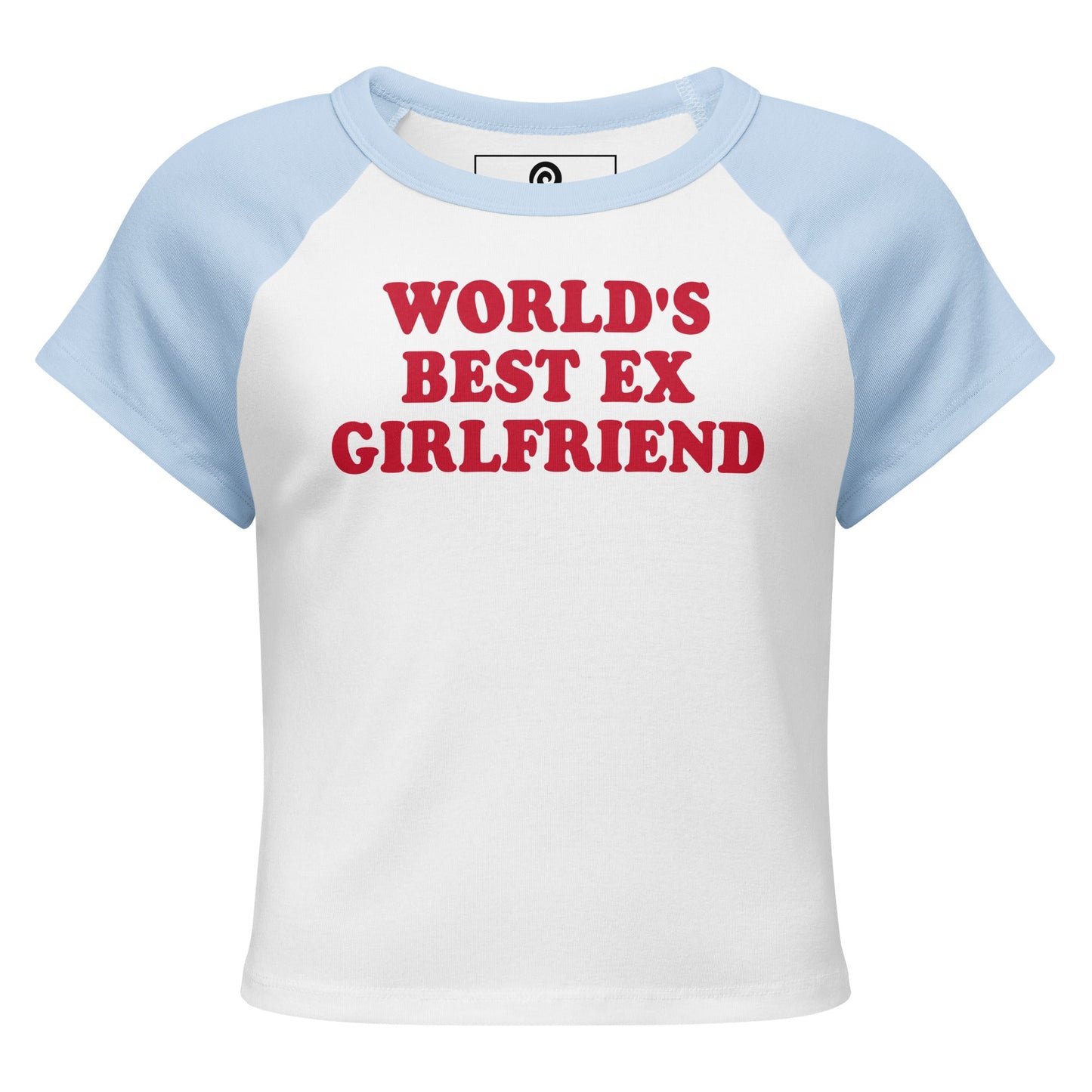 World's Best Ex Girlfriend Raglan Tee - ninanush