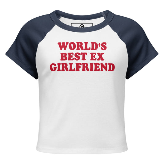 World's Best Ex Girlfriend Raglan Tee - ninanush
