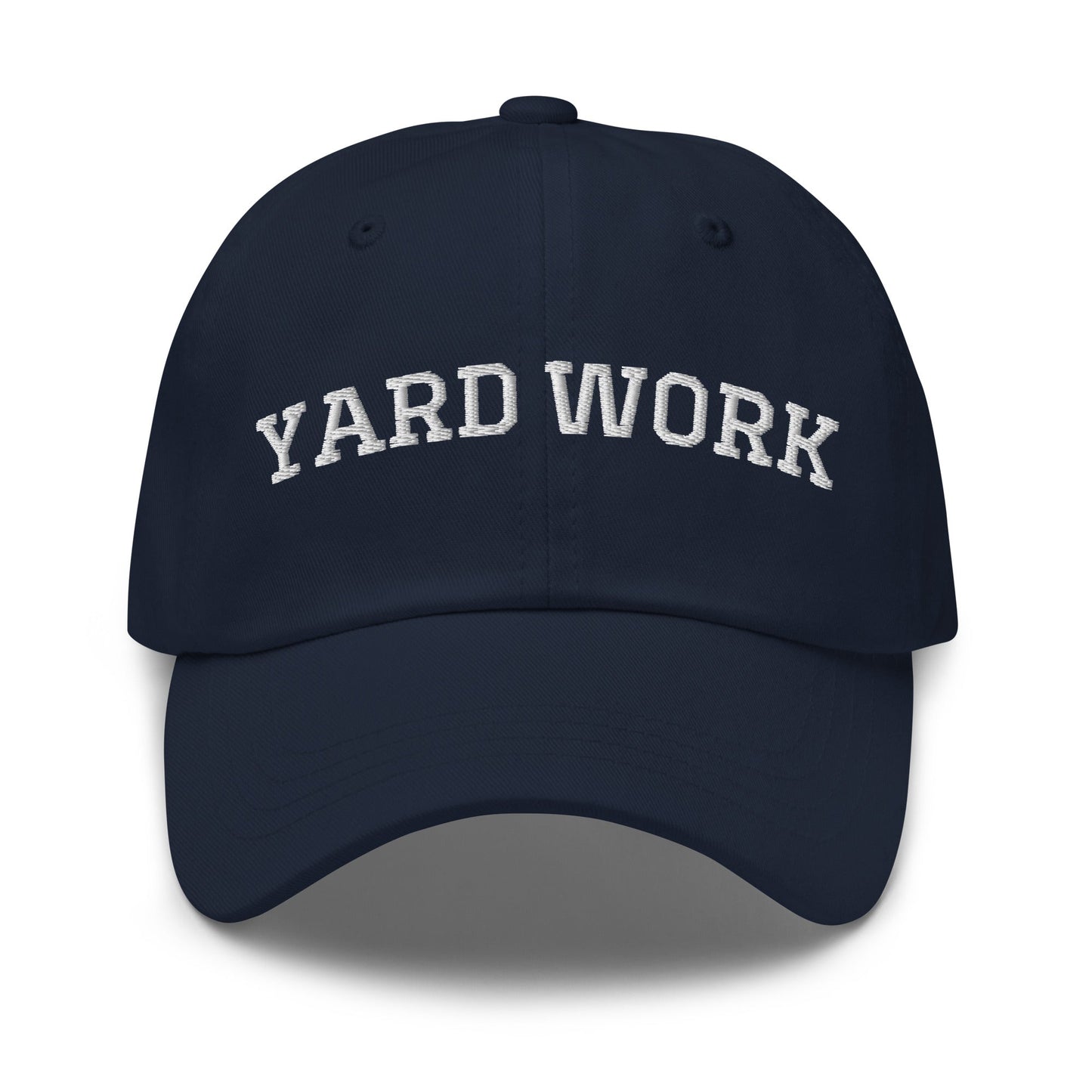 Yard Work Dad Hat - ninanush