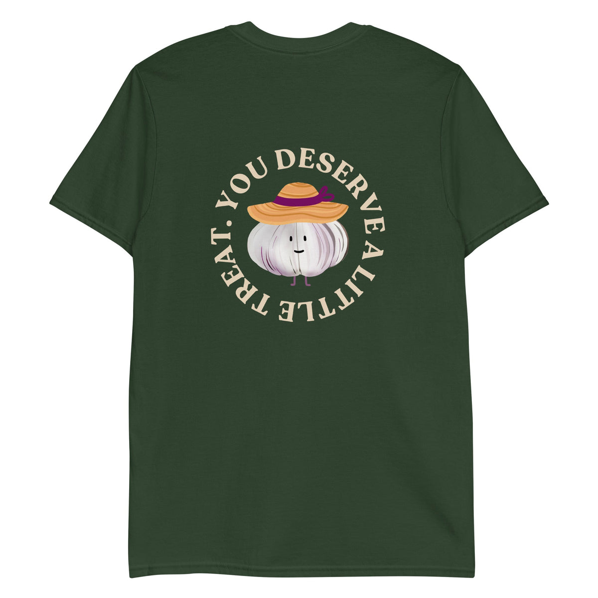 You Deserve A Little Treat Garlic T-Shirt - ninanush