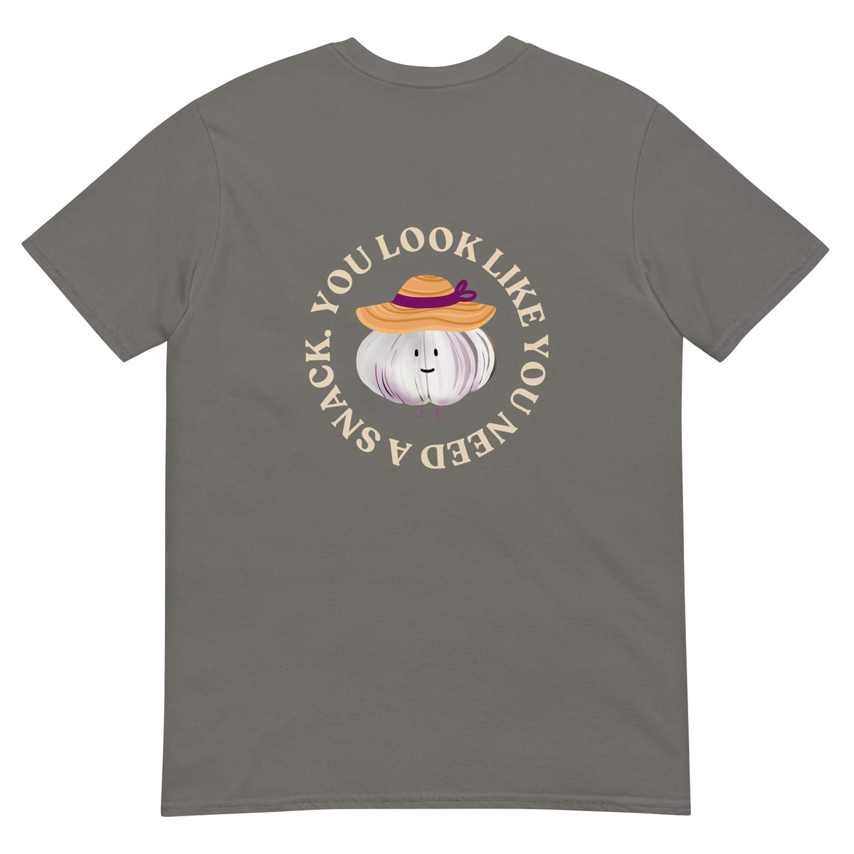 You Look Like You Need A Snack Garlic T-Shirt - ninanush