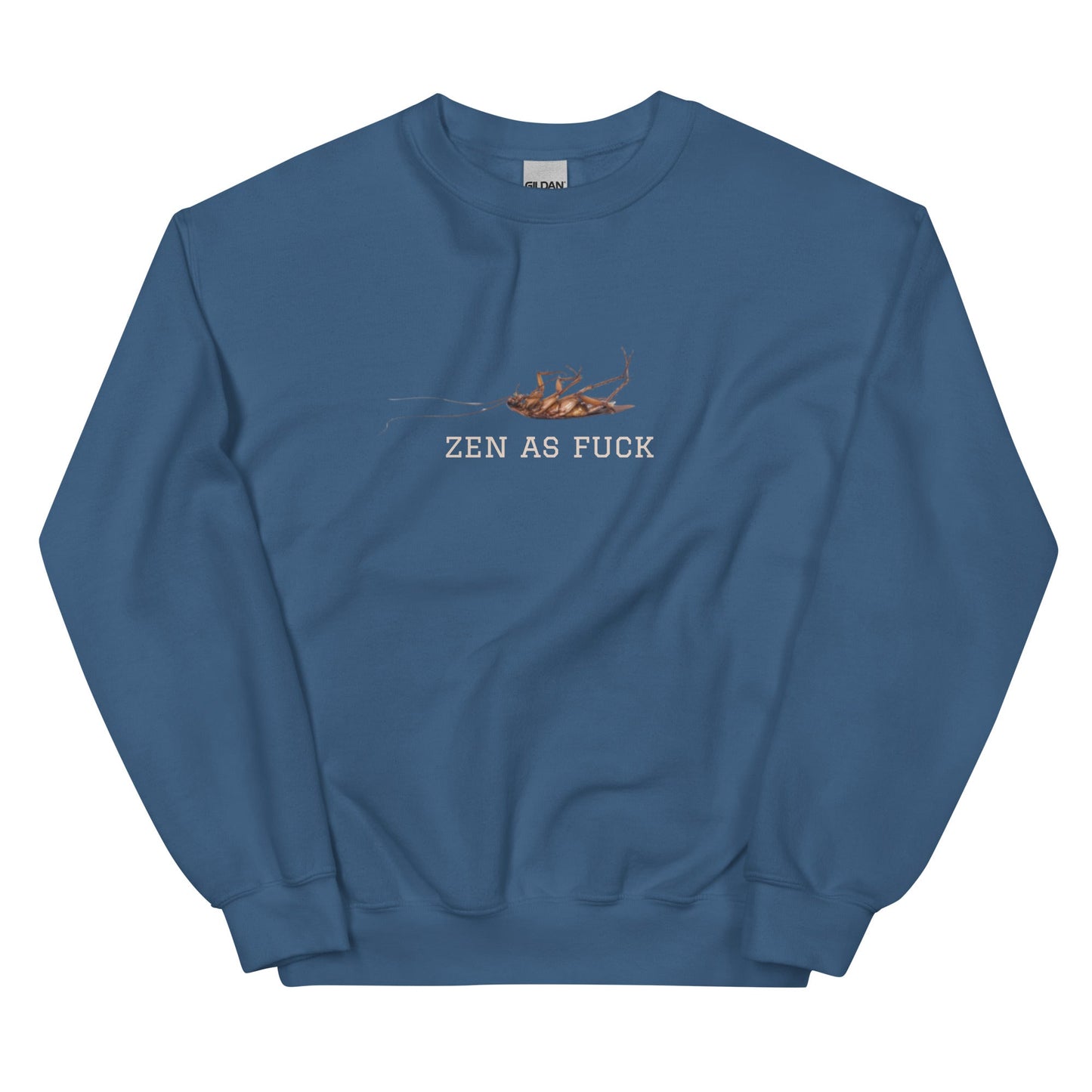 Zen As Fuck Cockroach Sweatshirt - ninanush