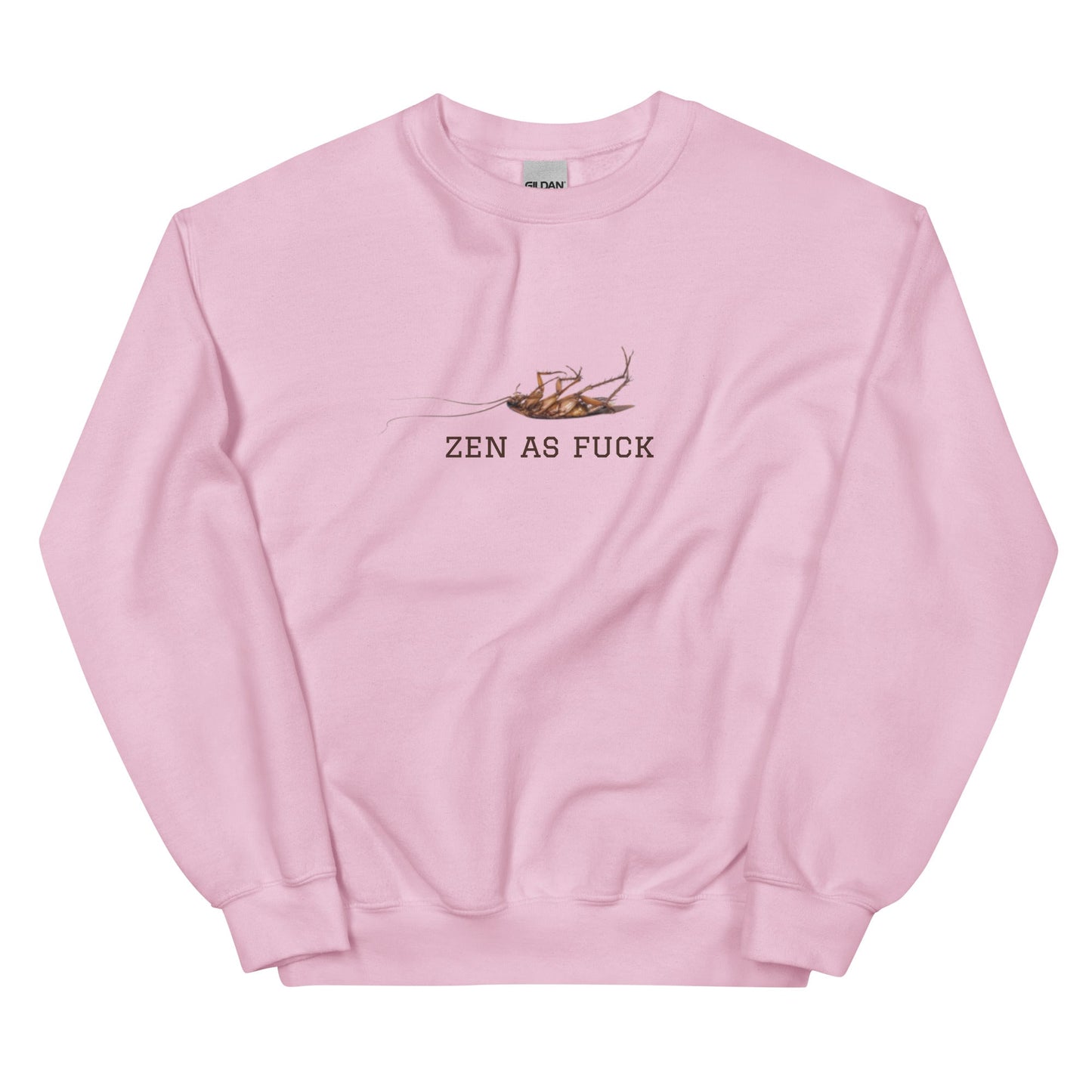 Zen As Fuck Cockroach Sweatshirt - ninanush