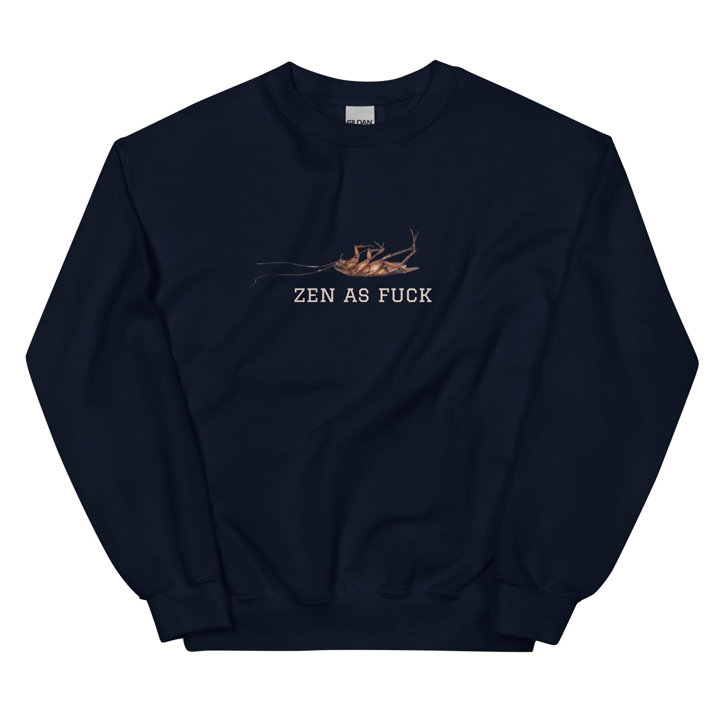 Zen As Fuck Cockroach Sweatshirt - ninanush