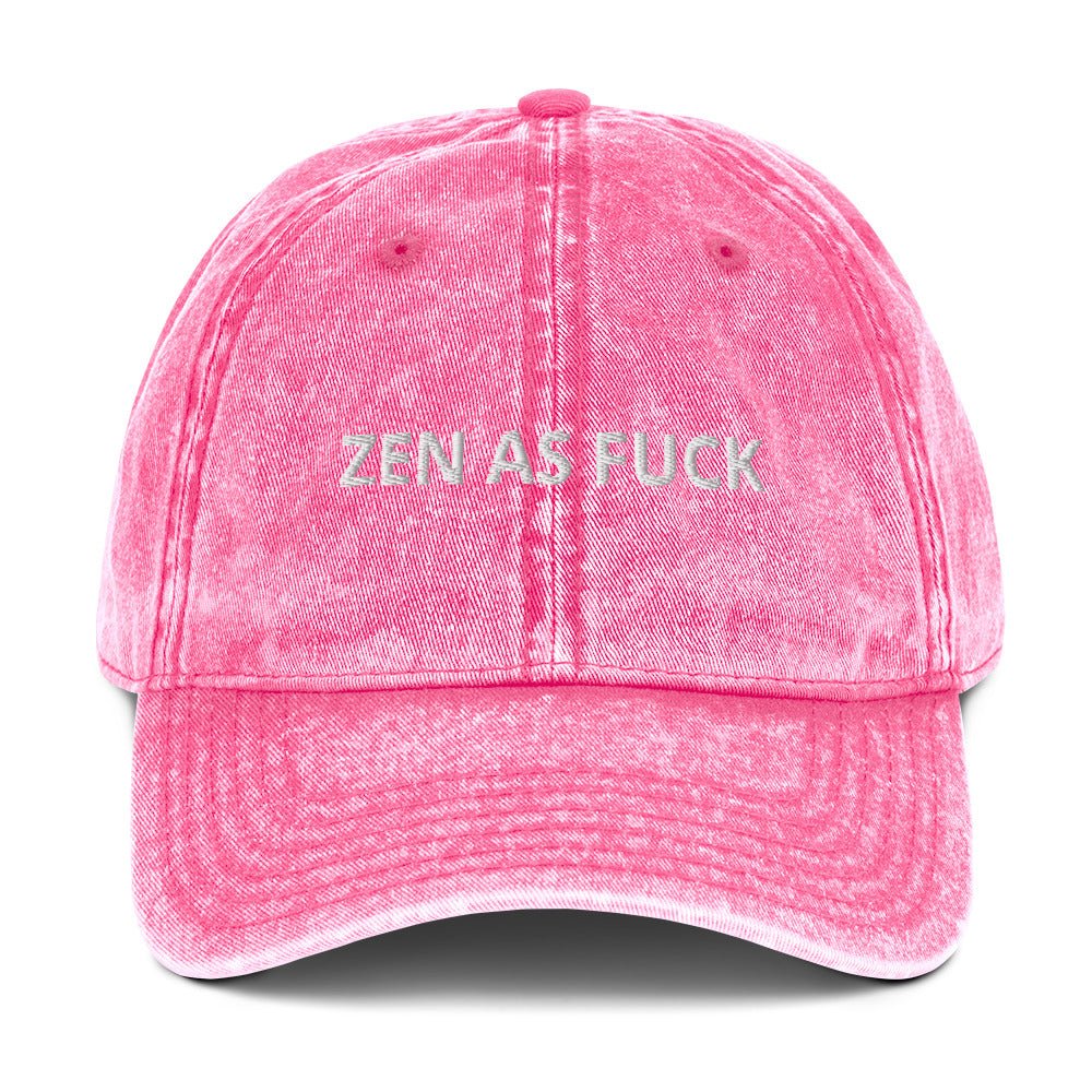 Zen As Fuck Vintage Dad Hat - ninanush