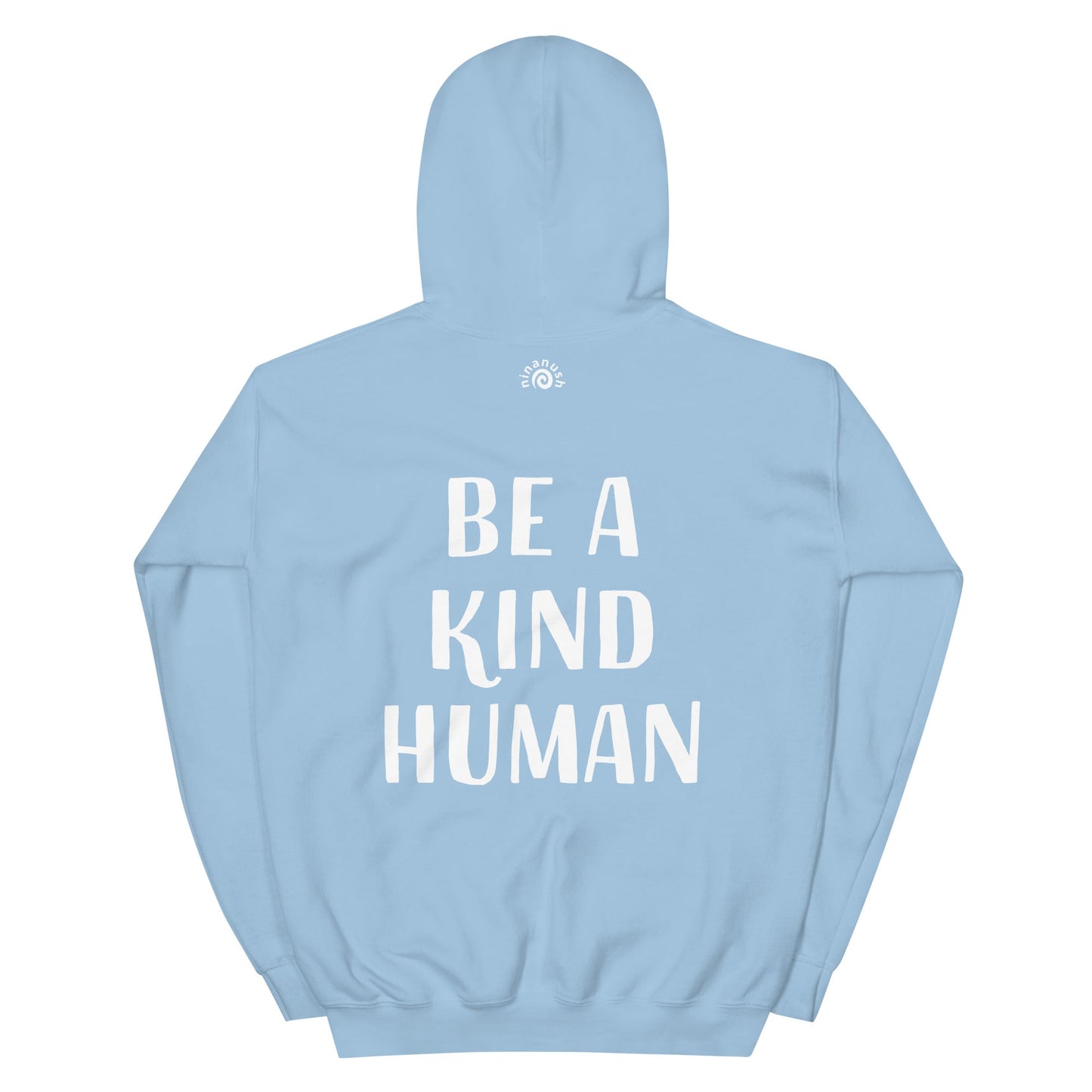 Be A Kind Human Hoodie - ninanush