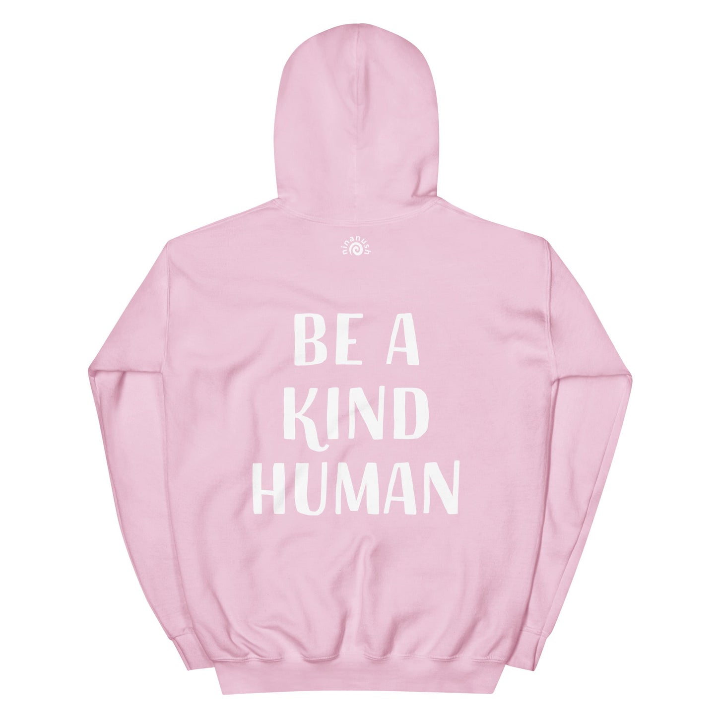 Be A Kind Human Hoodie - ninanush