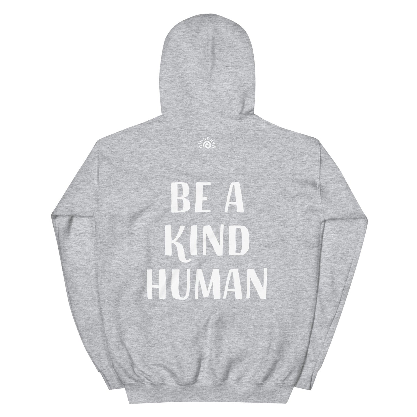 Be A Kind Human Hoodie - ninanush