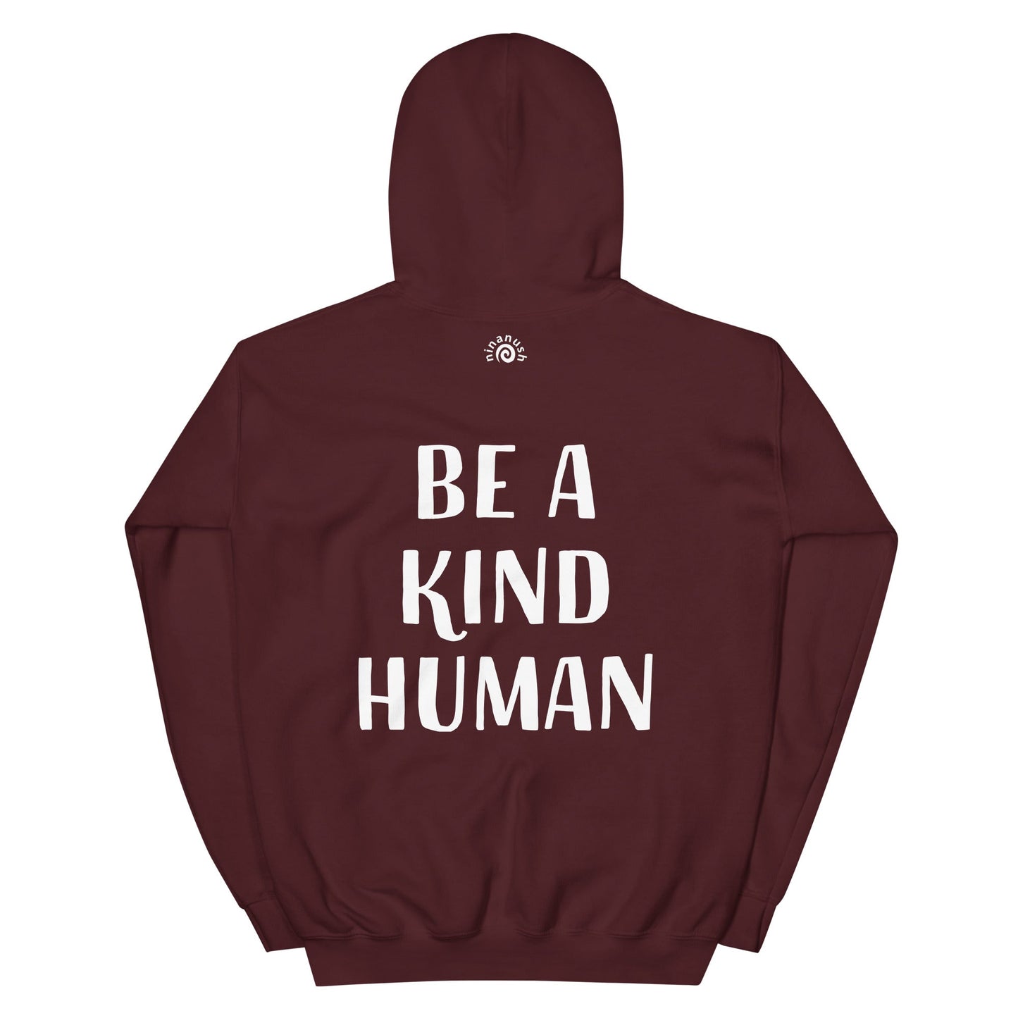 Be A Kind Human Hoodie - ninanush