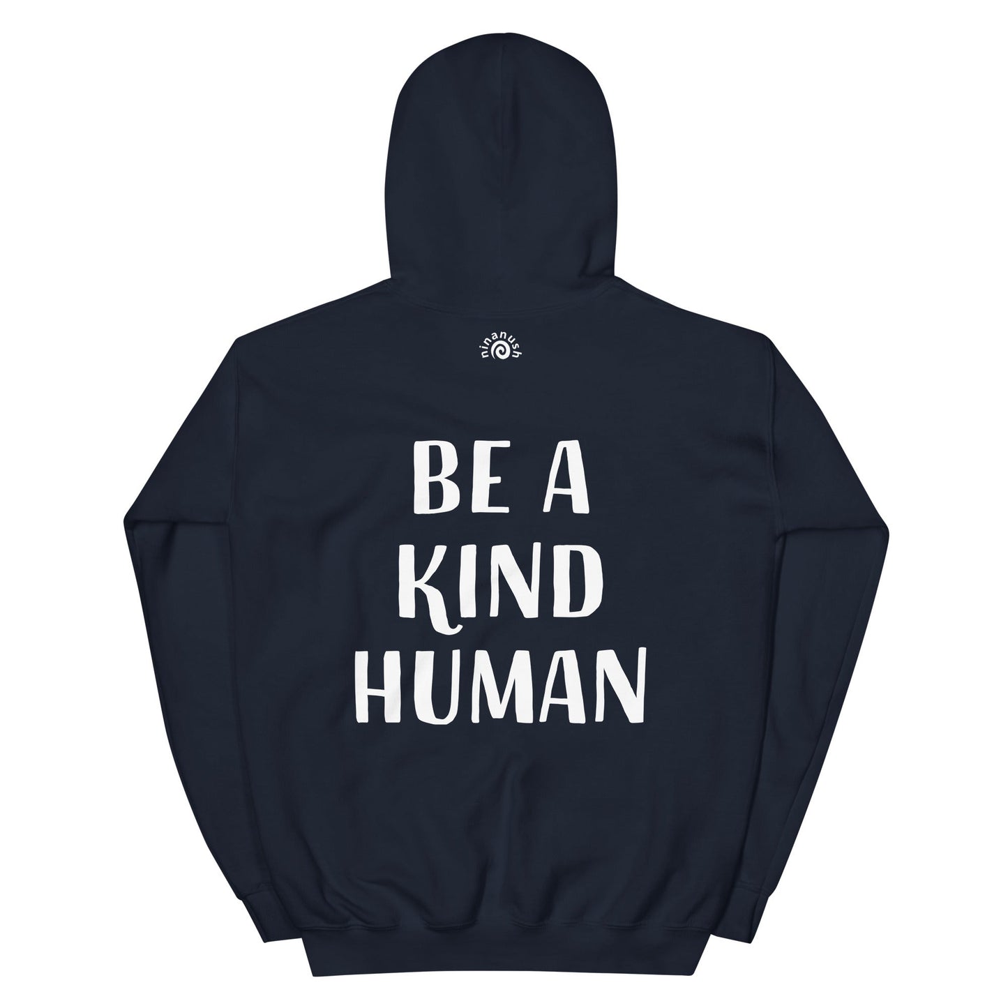 Be A Kind Human Hoodie - ninanush