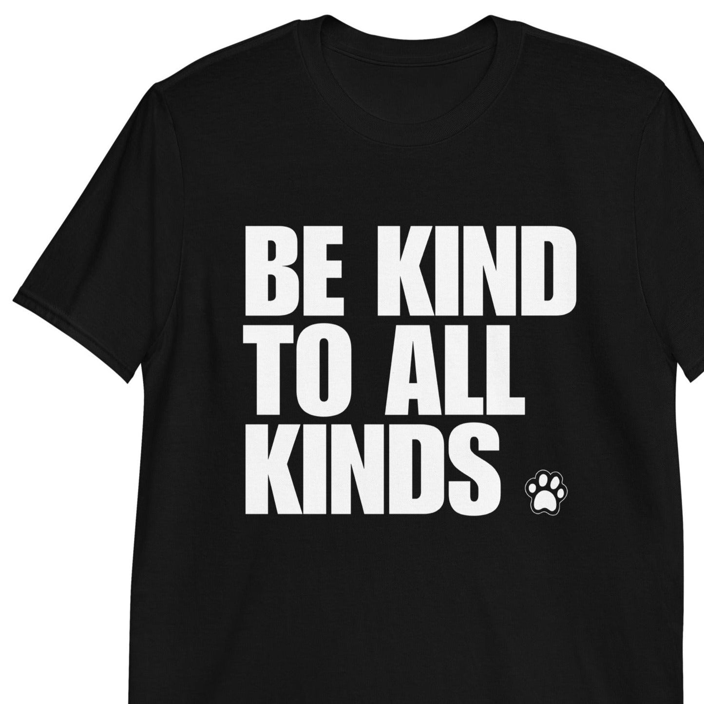 Be Kind To All Kinds T-Shirt - ninanush