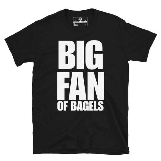 Big Fan Of Bagels T-Shirt with Large Print - ninanush