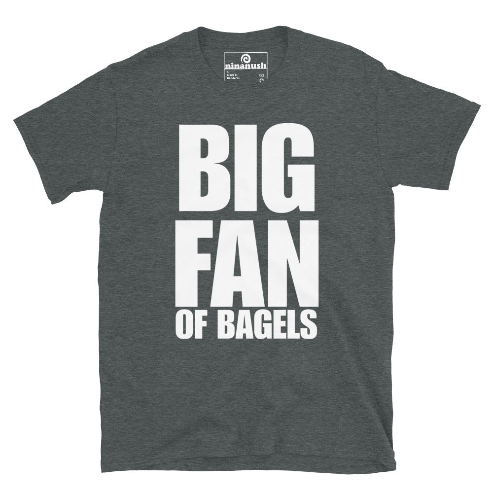 Big Fan Of Bagels T-Shirt with Large Print - ninanush
