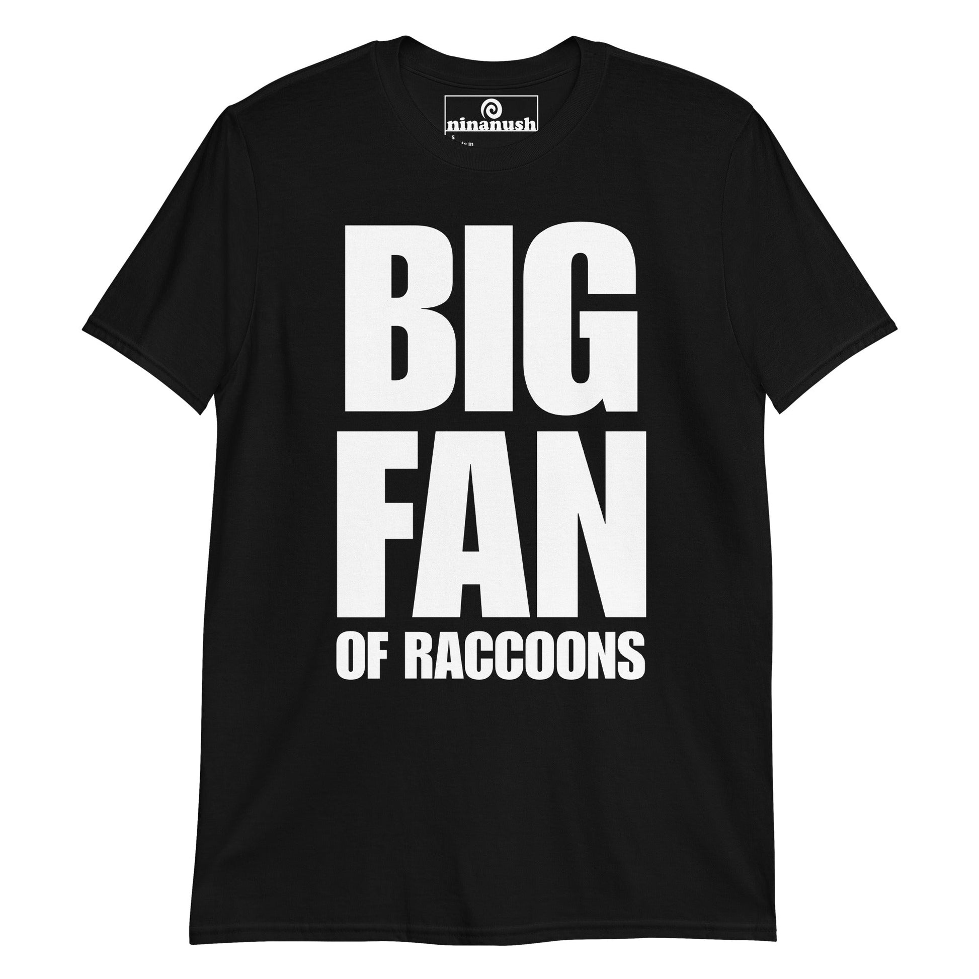 Big Fan of Raccoons T-Shirt - ninanush