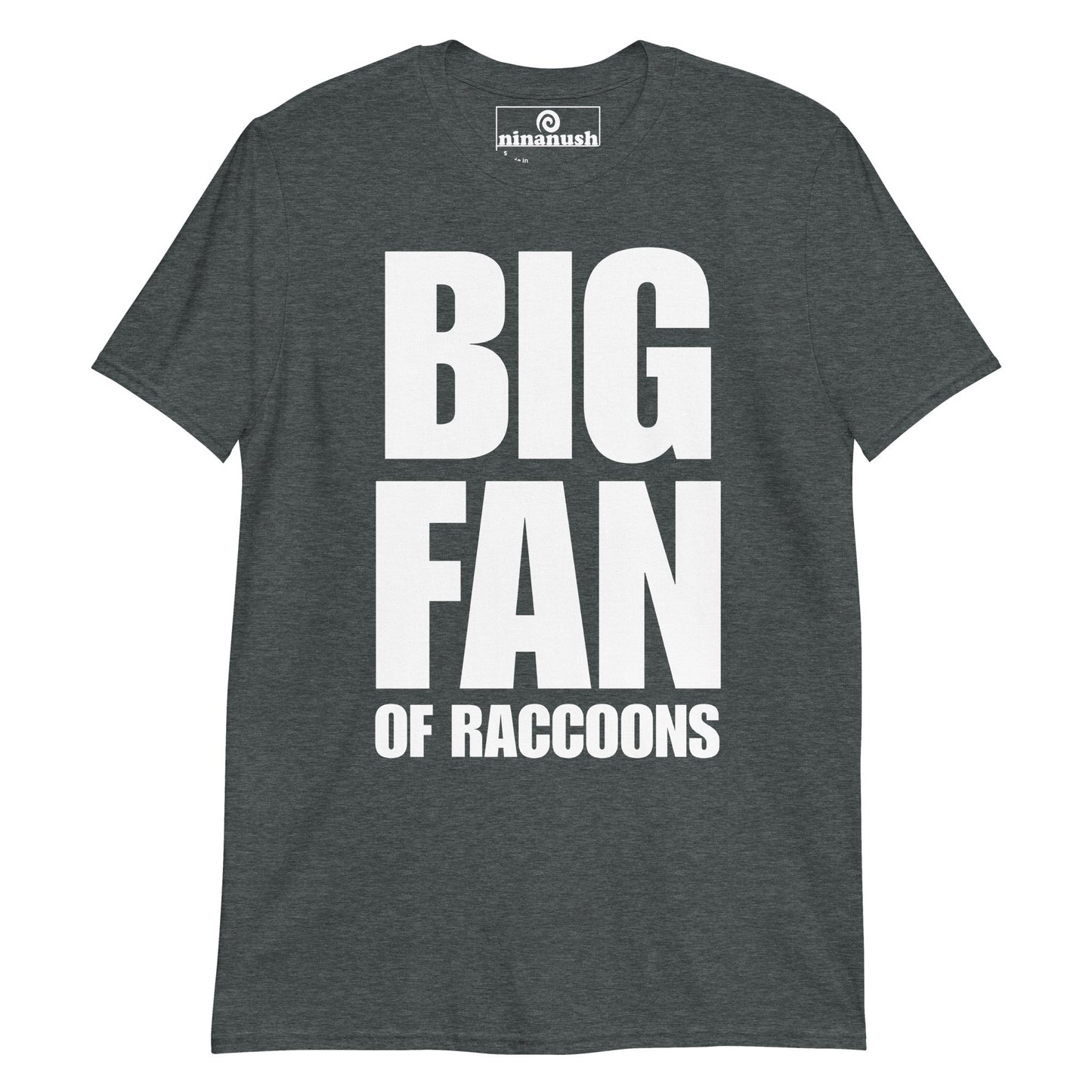 Big Fan of Raccoons T-Shirt - ninanush