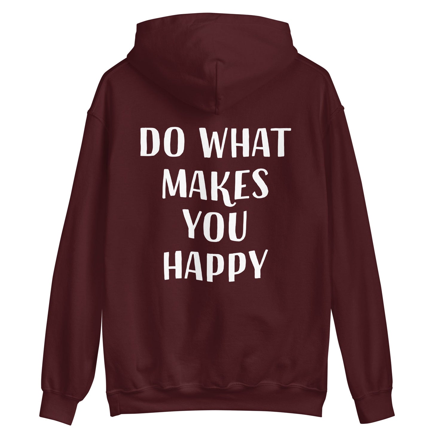Do What Makes You Happy Hoodie - ninanush