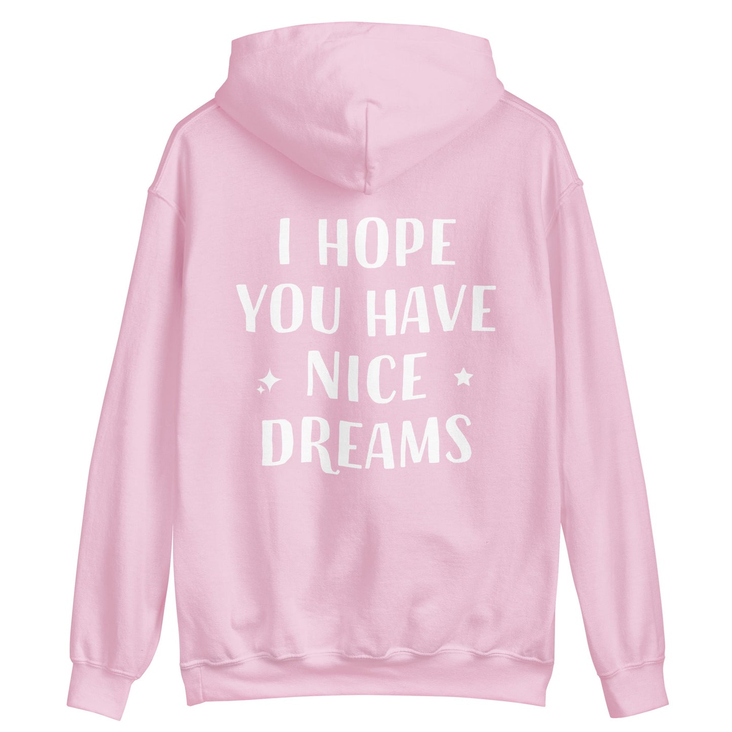 I Hope You Have Nice Dreams Hoodie - ninanush