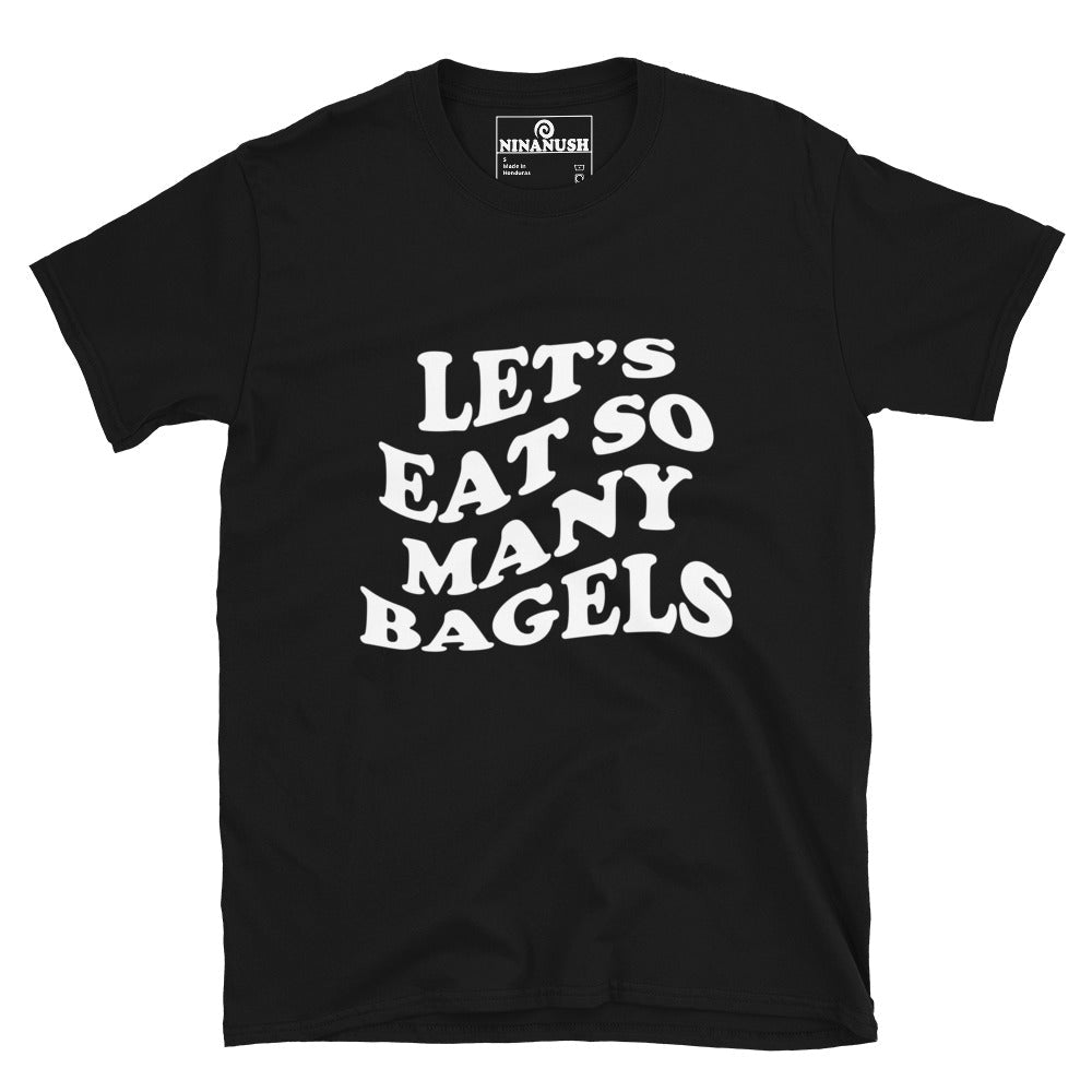 Let's Eat So Many Bagels T-shirt - ninanush