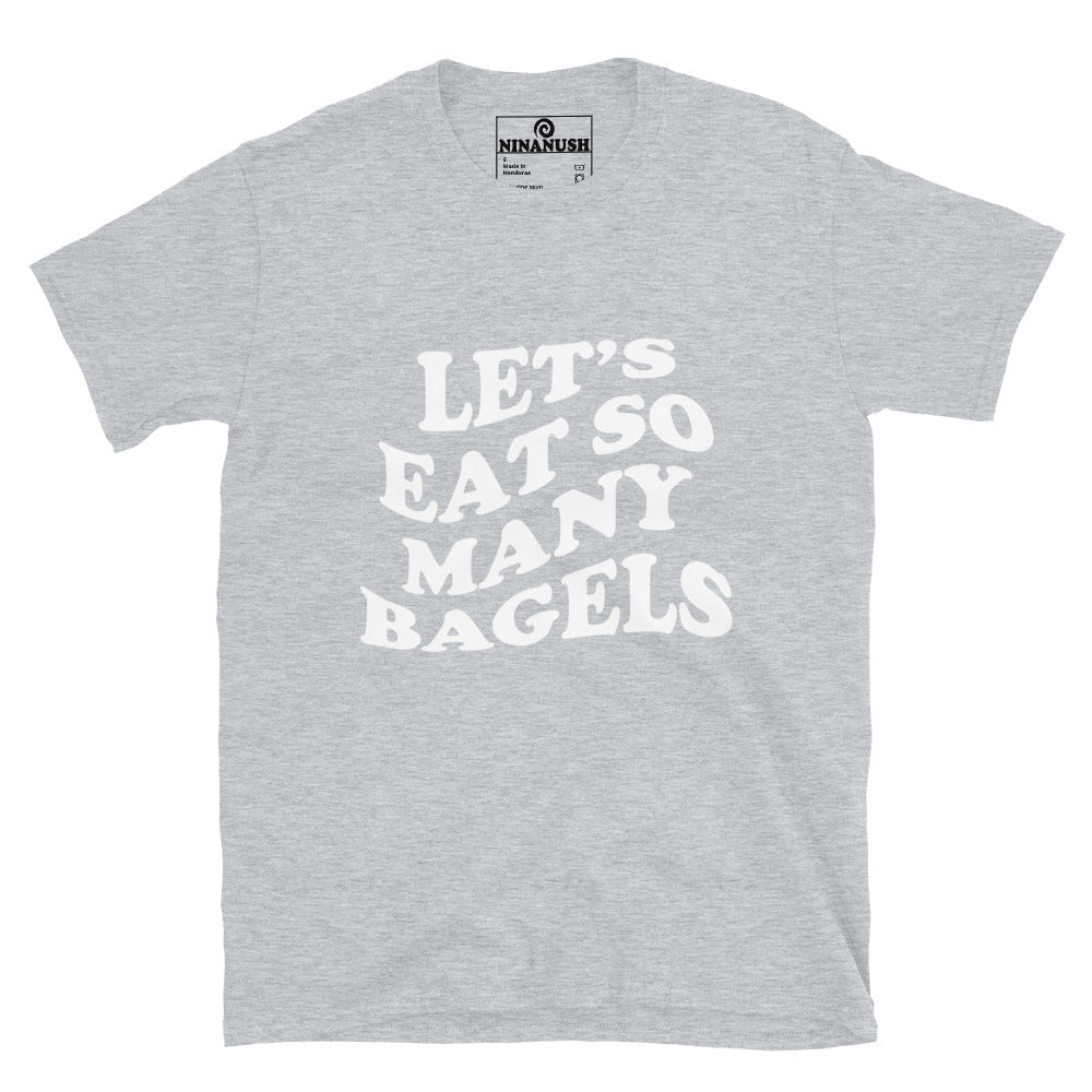 Let's Eat So Many Bagels T-shirt - ninanush