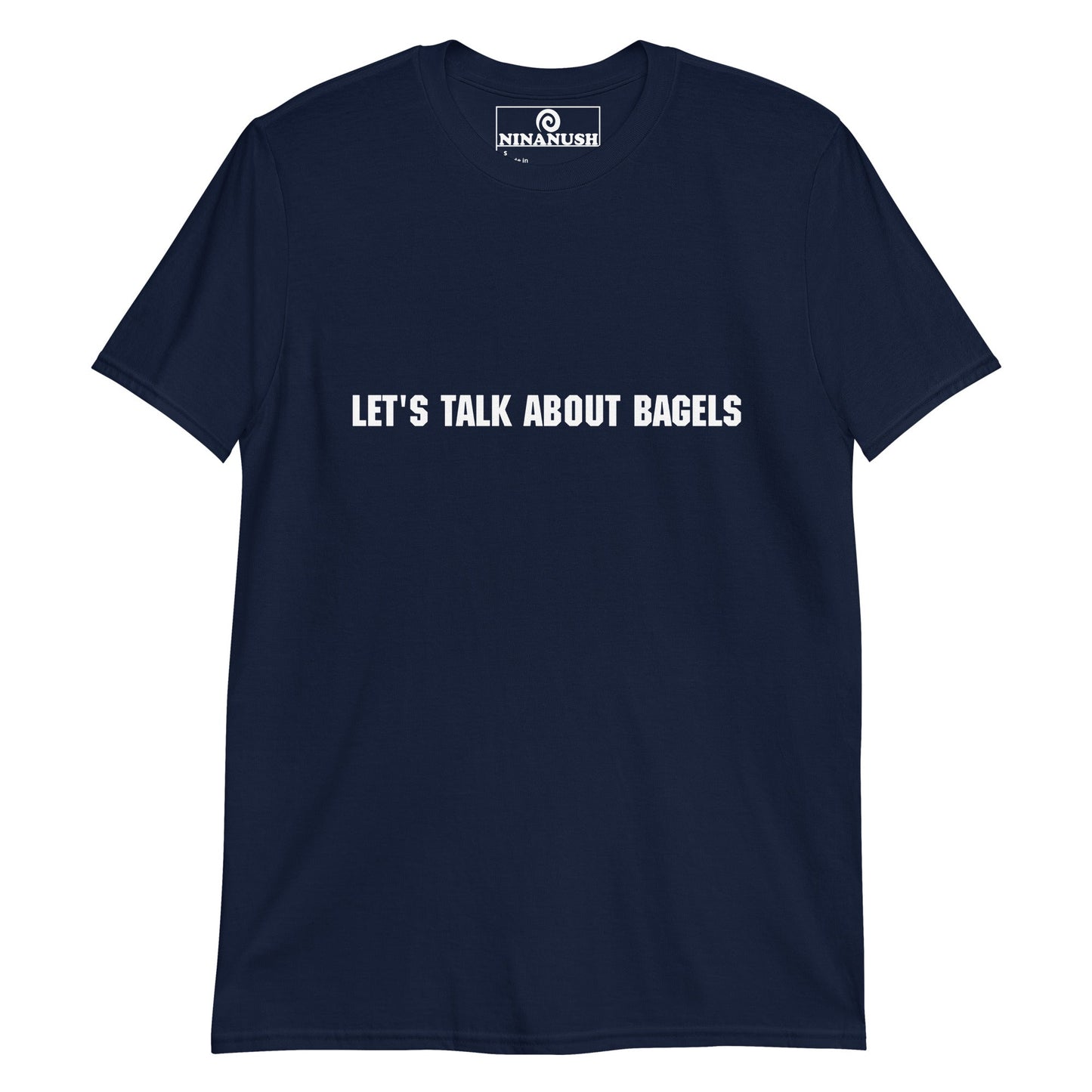 Let's Talk About Bagels T-Shirt - ninanush