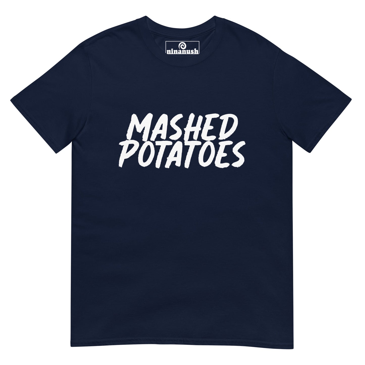Mashed Potatoes T-Shirt - ninanush