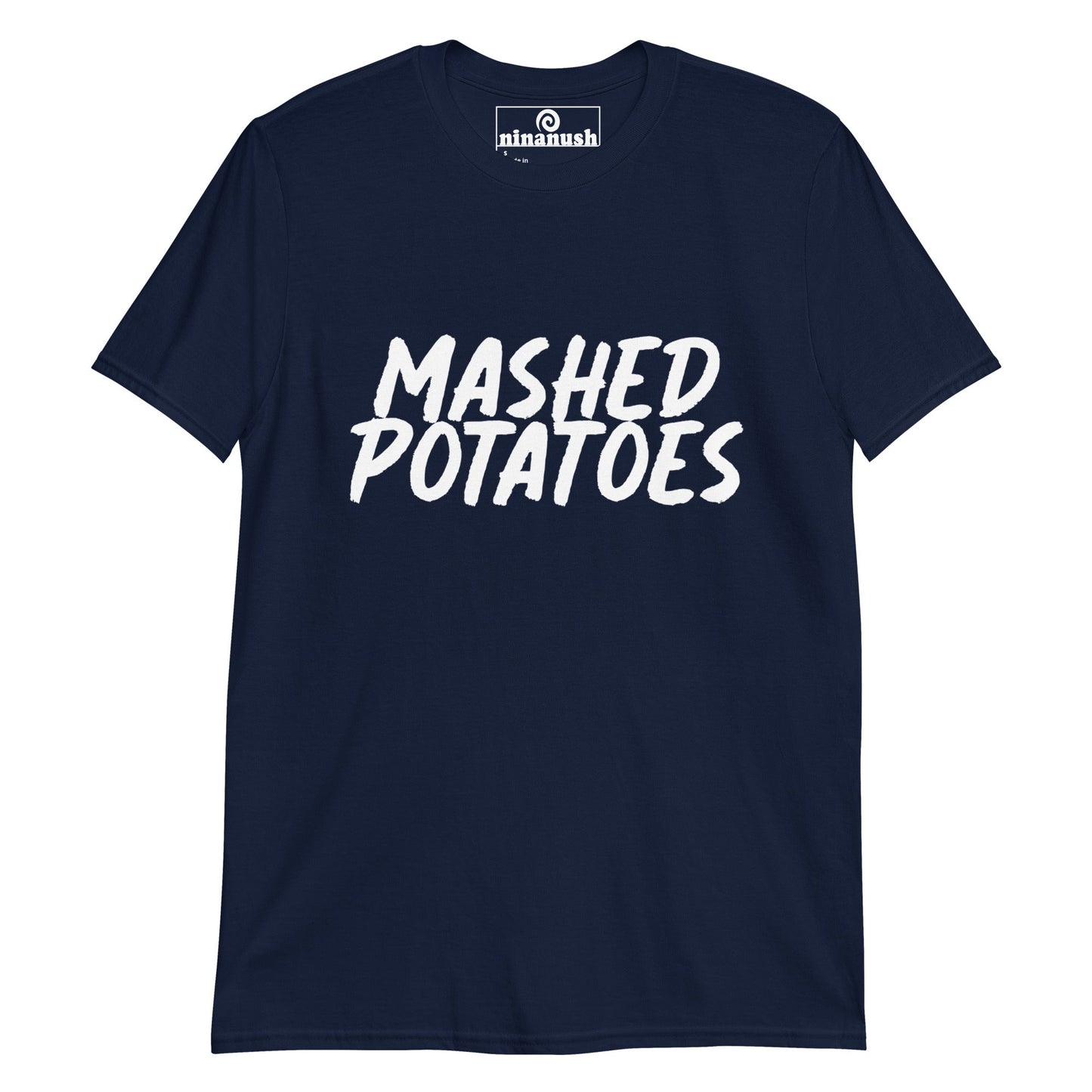Mashed Potatoes T-Shirt - ninanush