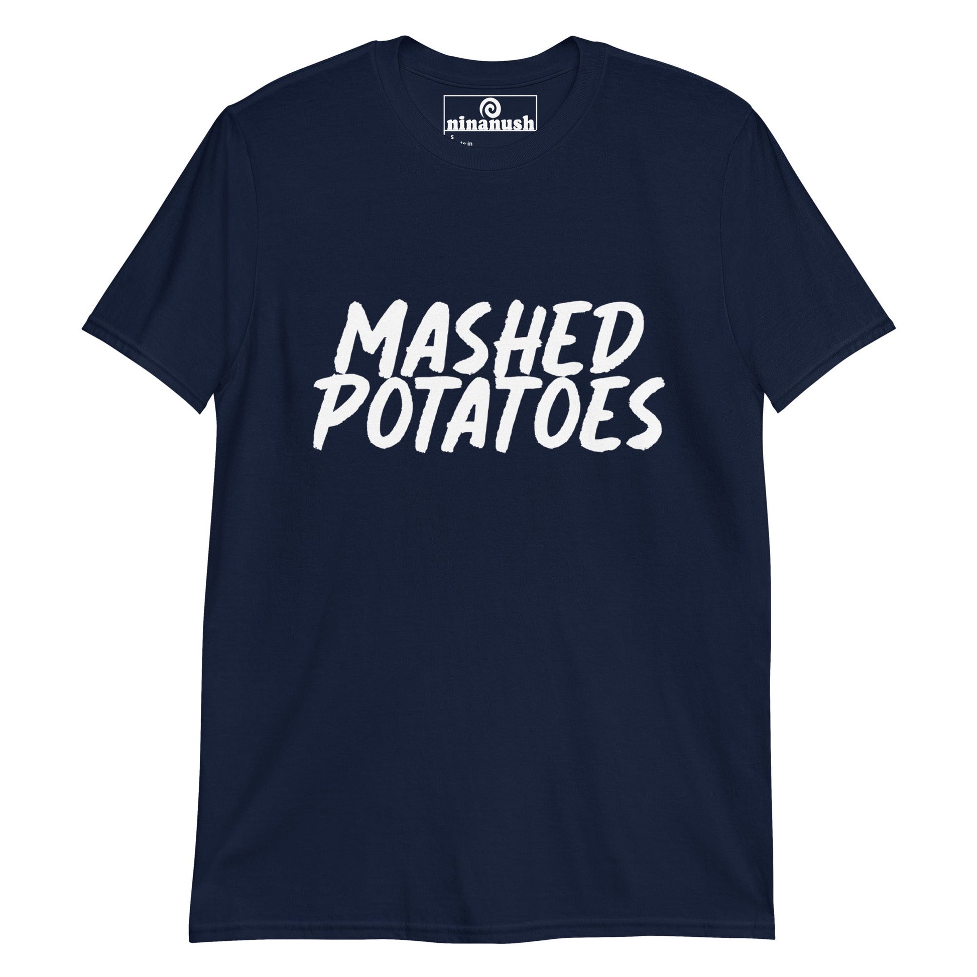 Mashed Potatoes T-Shirt - ninanush