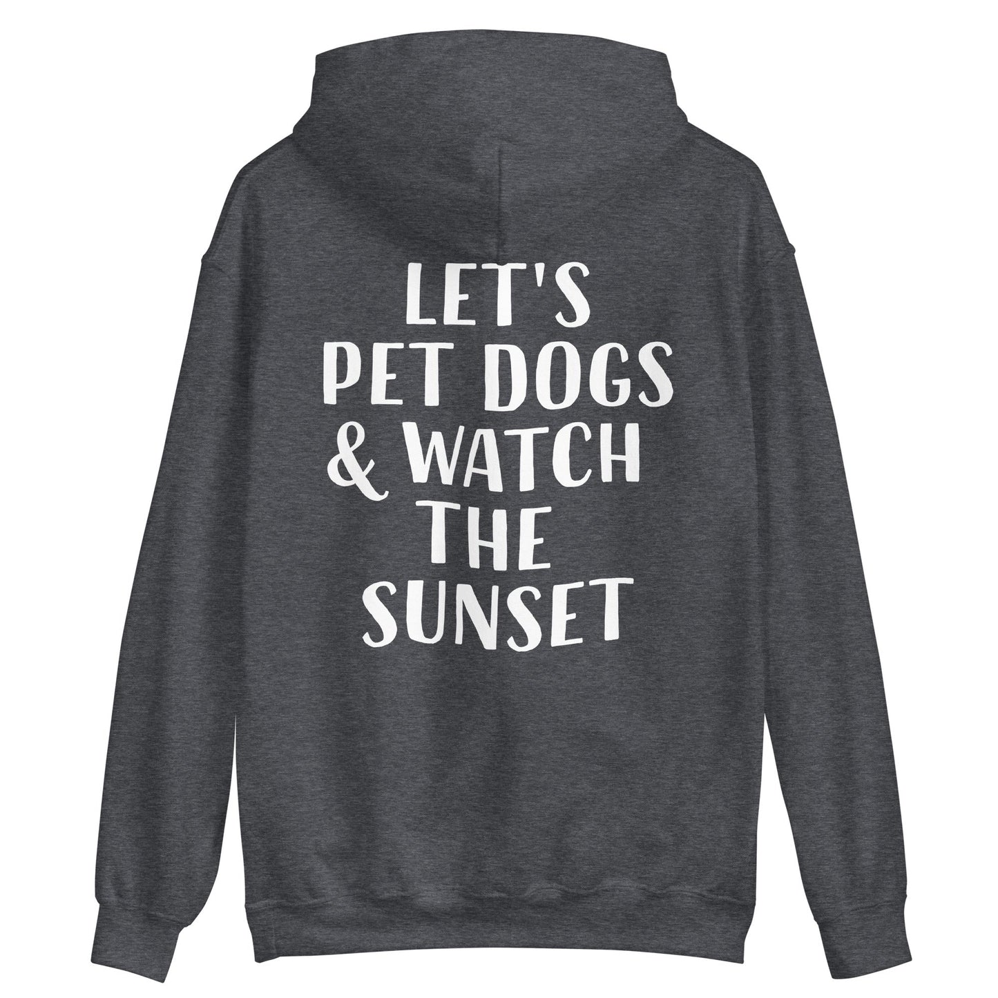 Pet Dogs And Watch The Sunset Hoodie - ninanush