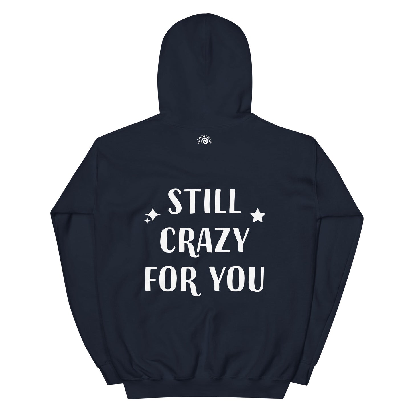 Still Crazy for You Hoodie - ninanush