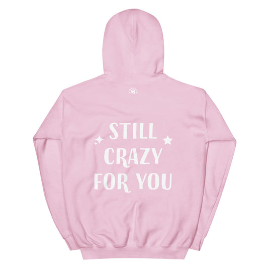 Still Crazy for You Hoodie - ninanush