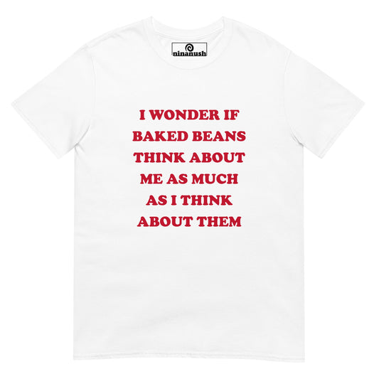 Thinking About Baked Beans T-Shirt - ninanush