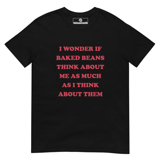 Thinking About Baked Beans T-Shirt - ninanush