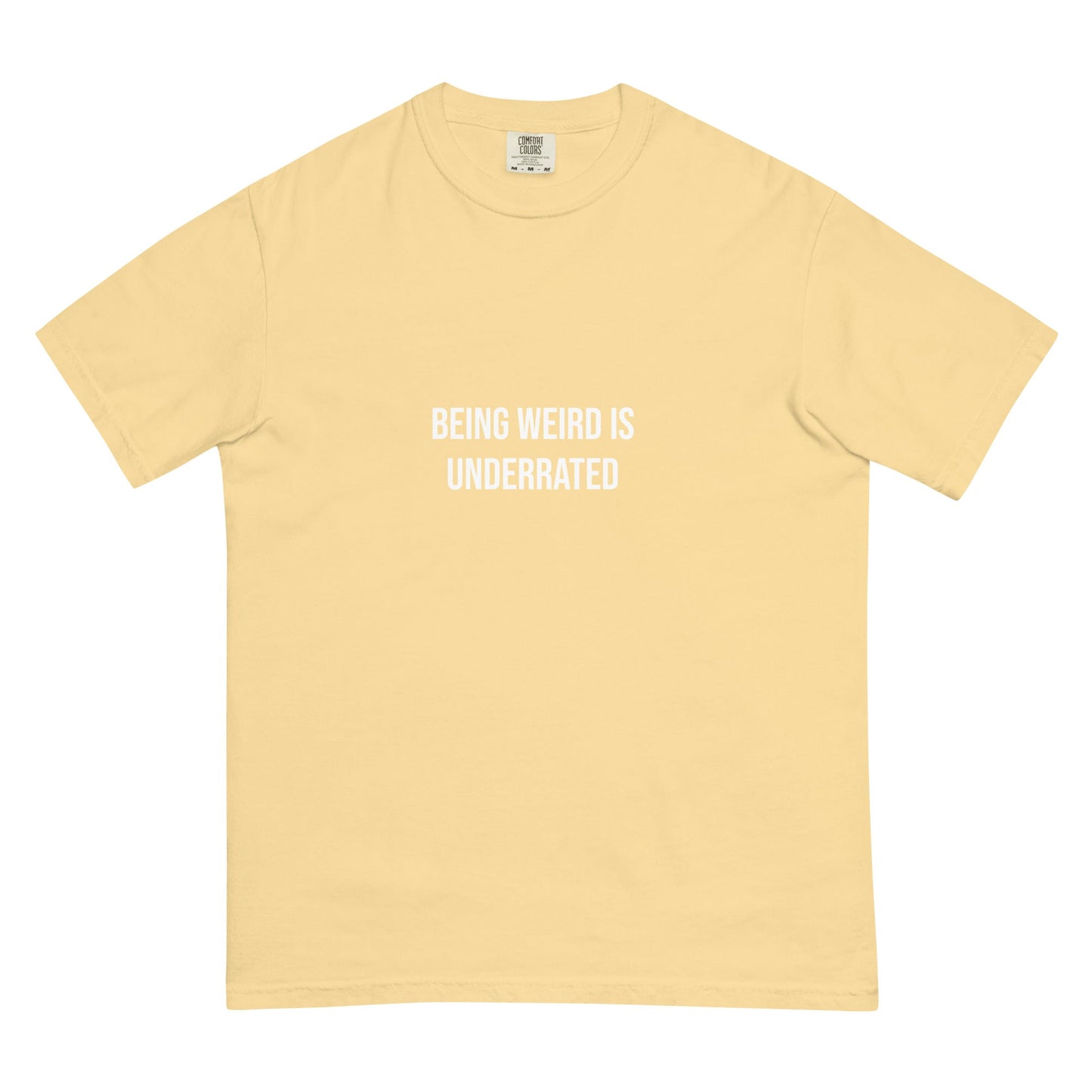 Weird is Underrated Garment-Dyed T-shirt - ninanush