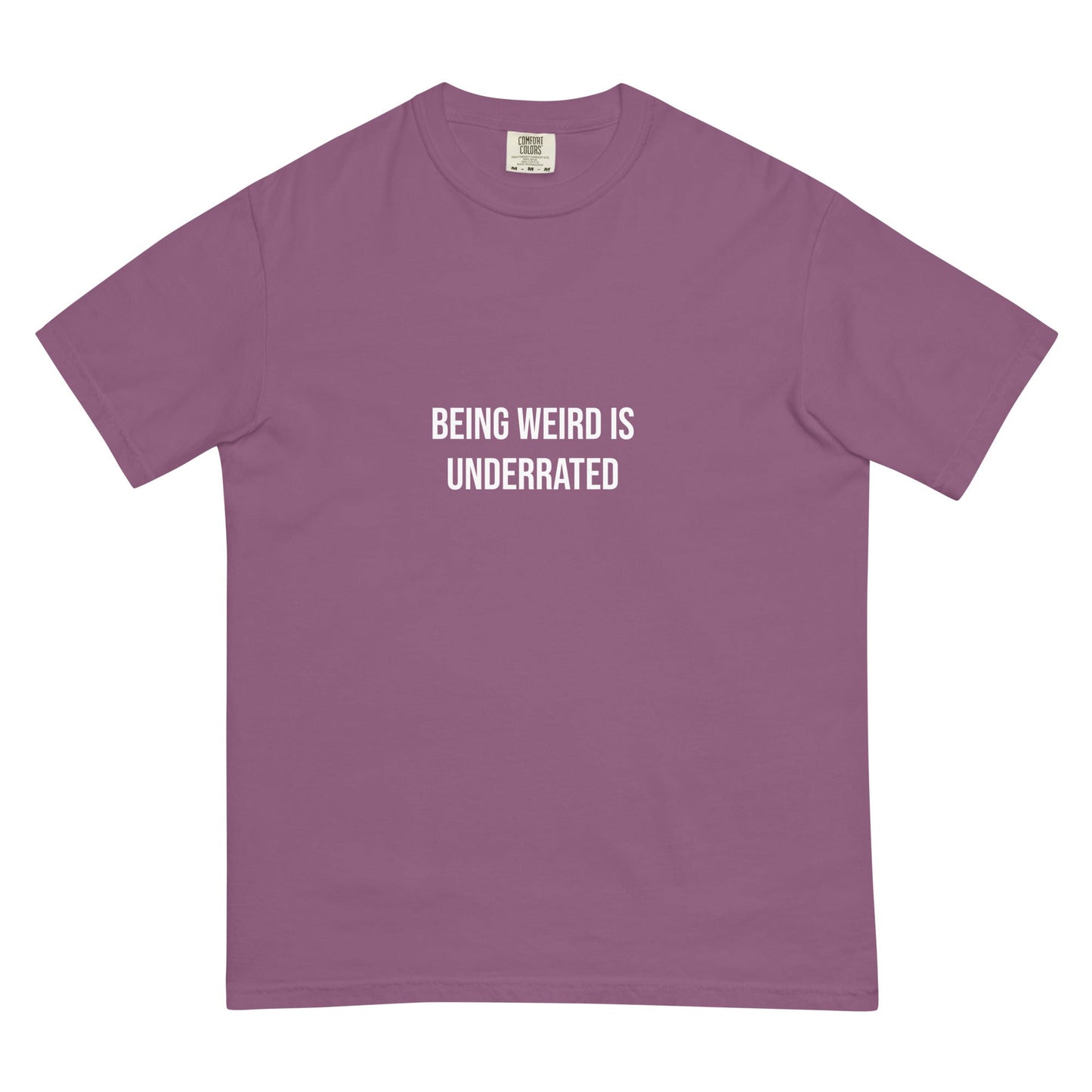 Weird is Underrated Garment-Dyed T-shirt - ninanush
