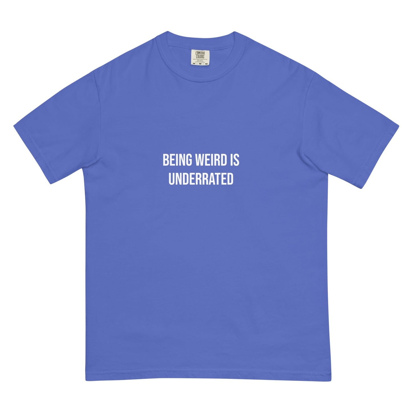 Weird is Underrated Garment-Dyed T-shirt - ninanush