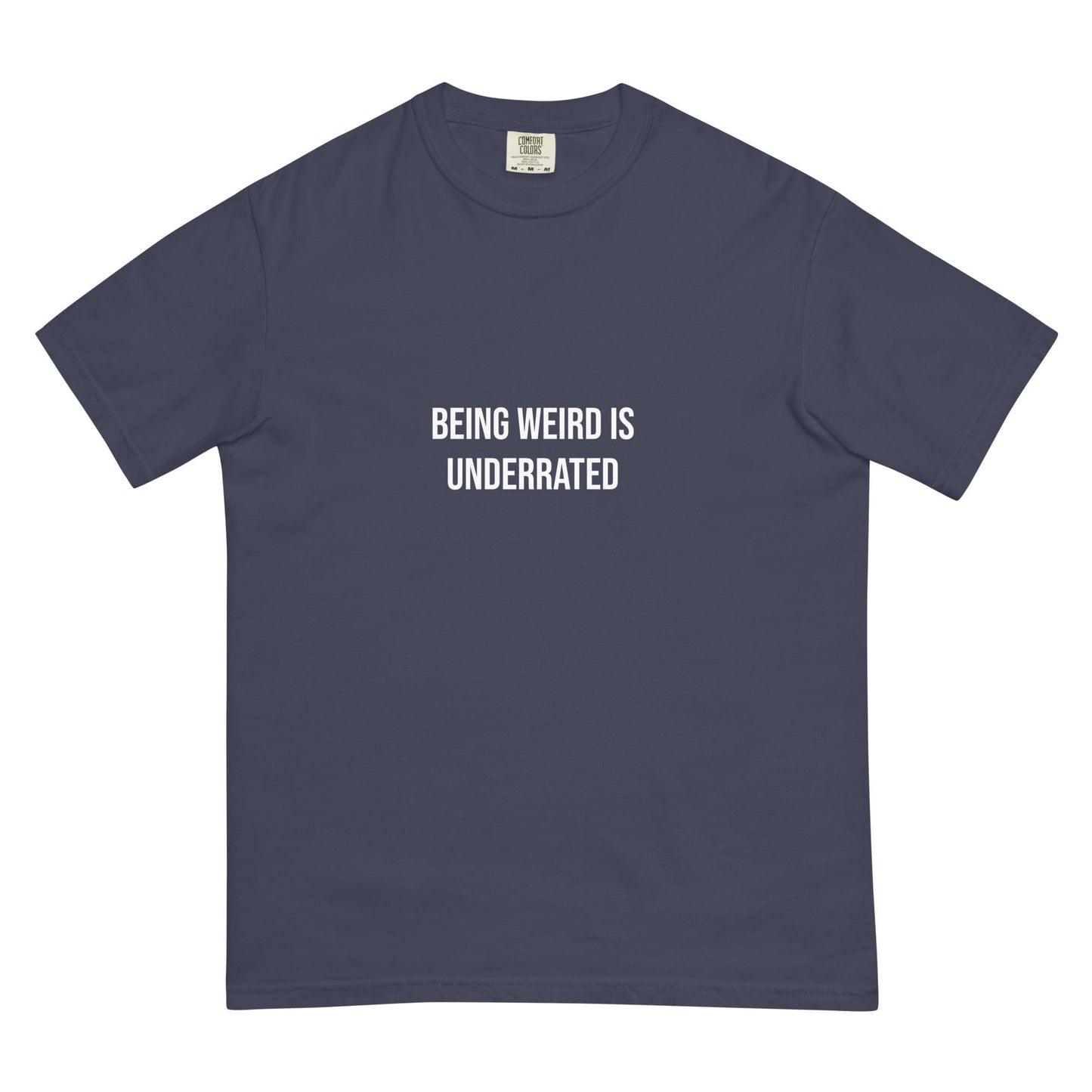 Weird is Underrated Garment-Dyed T-shirt - ninanush